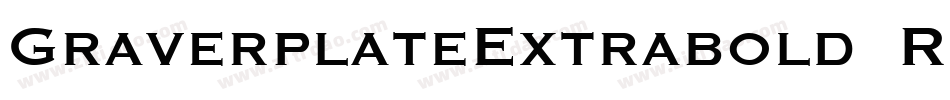 GraverplateExtrabold Regular字体转换